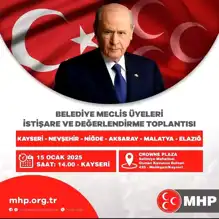 MHP, Kayseri'de Belediye Meclis Üyeleriyle Toplantı Düzenliyor